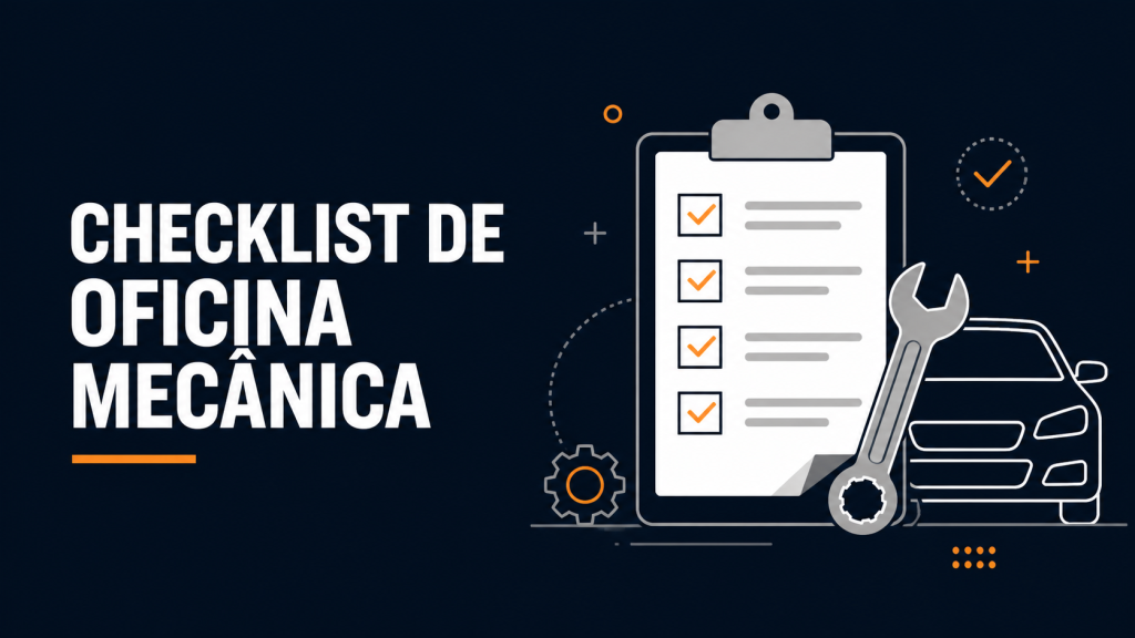 Capa do artigo Checklist de oficina mecânica: prancheta com lista de verificação e chave de boca sobre fundo escuro.